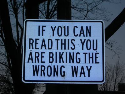 If You Can Read This, You're Biking The Wrong Way